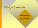 OBBLIGO DI ISTRUZIONE SCOLASTICA